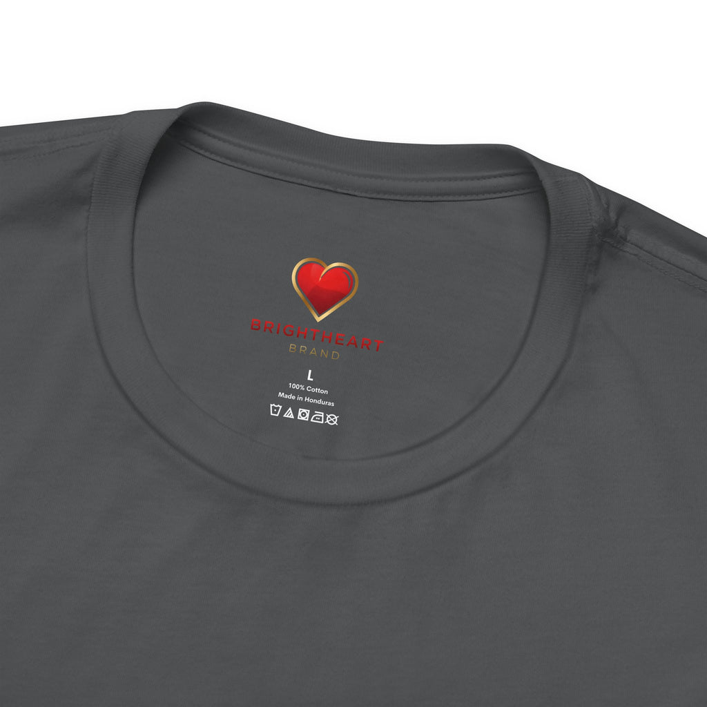 "BrightheartBrand-Heart of Prosperity" – Unisex T-Shirt, Perfect Gift for Valentine's Day, Birthdays, Casual Wear, Everyday Comfort, Unique Fashion